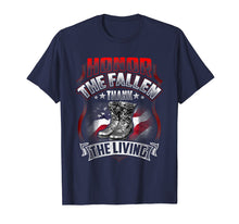 Load image into Gallery viewer, Memorial Day - Honor The Fallen Thank The Living Veteran
