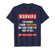 Load image into Gallery viewer, Warning I&#39;m Retired T-Shirt Retirement Joke Distressed Tee
