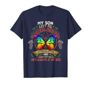 Funny shirts V-neck Tank top Hoodie sweatshirt usa uk au ca gifts for My Son Left Me Beautiful Memories T shirt 2012317