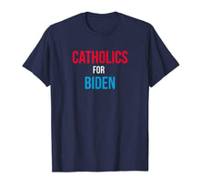 Load image into Gallery viewer, Catholics For Biden 2020 Election T-Shirt-5948350
