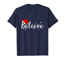 Load image into Gallery viewer, Believe Christmas Shirt - Best Santa Christmas Tee T-Shirt-1605116
