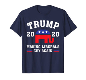 Republican GOP Elephant Trump 2020 Making Liberals Cry Again T-Shirt