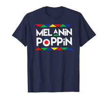 Load image into Gallery viewer, Melanin Poppin T-shirt Black History Gifts-538453
