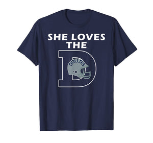She Loves The D Dallas Texas City Funny Classic Football Tee T-Shirt