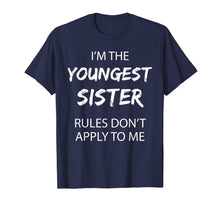 Load image into Gallery viewer, Youngest Sister Shirt Rules Don&#39;t Apply To Me Funny Sibling T-Shirt-1077586
