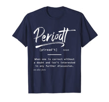 Load image into Gallery viewer, Periodt Facts Definition Dictionary Funny Gift T-Shirt
