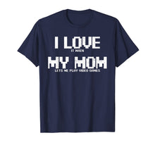 Load image into Gallery viewer, Funny shirts V-neck Tank top Hoodie sweatshirt usa uk au ca gifts for Funny Gaming I Love My Mom Video Games Apparel, Boys Gamer T-Shirt 913508
