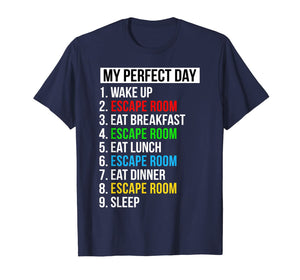 My Perfect Day Escape Room Gifts Funny Escape Room T-Shirt-1637604