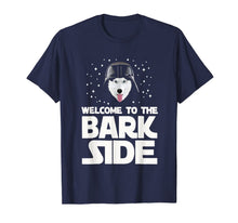 Load image into Gallery viewer, Welcome to the Bark Side Siberian Husky Funny T shirt Gifts T-Shirt-2494849

