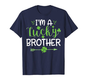 I'm A Lucky Brother Shirt St. Patrick's Day Irish Gifts TShirt972440