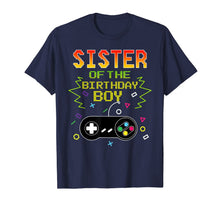 Load image into Gallery viewer, Sister Of Birthday Boy Video Game Outfit Gamer Party T-Shirt-511576
