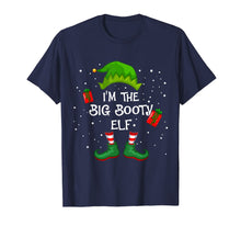 Load image into Gallery viewer, Funny shirts V-neck Tank top Hoodie sweatshirt usa uk au ca gifts for I&#39;m The Big Booty Elf Funny Group Matching Family Xmas Gift T-Shirt 1337648

