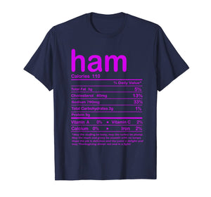 Thanksgiving Ham Nutritional Facts T-Shirt