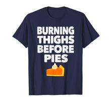 Load image into Gallery viewer, Funny shirts V-neck Tank top Hoodie sweatshirt usa uk au ca gifts for Running Burning Thighs Before Pies Runner Funny Thanksgiving T-Shirt 1330049
