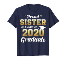 Load image into Gallery viewer, Proud Sister of a Class of 2020 Graduate Shirt Senior Gift TShirt127924
