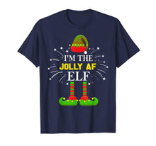 Load image into Gallery viewer, Funny shirts V-neck Tank top Hoodie sweatshirt usa uk au ca gifts for I&#39;m The Jolly Af Elf Matching Family Elf Christmas Gifts T-Shirt 887601
