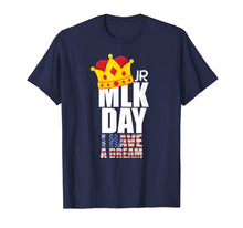 Load image into Gallery viewer, Martin Luther King Jr.shirt I HAVE A DREAM for men women tee T-Shirt-2081106
