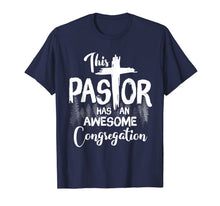 Load image into Gallery viewer, This Pastor Has An Awesome Congregation T-Shirt
