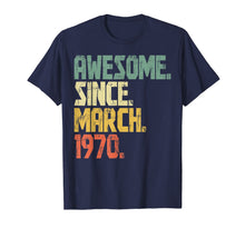 Load image into Gallery viewer, 50 years old Gifts Shirt- Awesome Since March 1970 T-Shirt-172041
