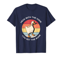 Load image into Gallery viewer, Mess With The Honk You Get The Bonk Goose Memes Gifts T-Shirt
