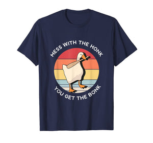 Mess With The Honk You Get The Bonk Goose Memes Gifts T-Shirt