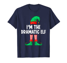Load image into Gallery viewer, Funny shirts V-neck Tank top Hoodie sweatshirt usa uk au ca gifts for I&#39;m The Dramatic Elf Matching Christmas T-Shirt 1353632
