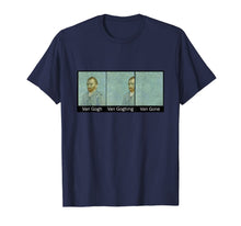 Load image into Gallery viewer, Funny Van Gogh Van Goghing Van Gone Funny meme kid women man T-Shirt 65851
