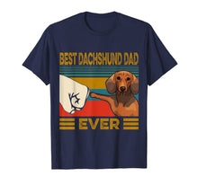 Load image into Gallery viewer, Best Dachshund Dad Ever T-Shirt-580612
