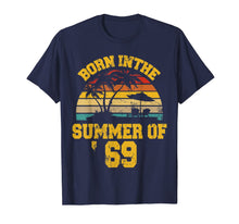 Load image into Gallery viewer, Vintage 50th Birthday Summer Of 69 Shirt 1969 Birthday Gifts T-Shirt 220844
