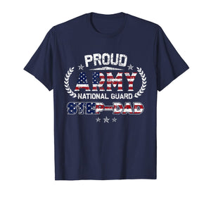 Proud Army National Guard Step-Dad Gift T-Shirt T-Shirt