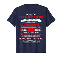 Load image into Gallery viewer, Sorry I'm Already Taken By A Sexy &amp; Crazy Lovely Girlfriend T-Shirt-761395
