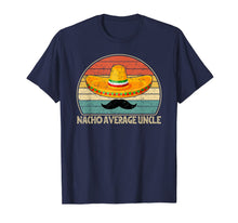 Load image into Gallery viewer, Mens Nacho Average Uncle T Shirt Funny Uncle Gift Tee T-Shirt-665673

