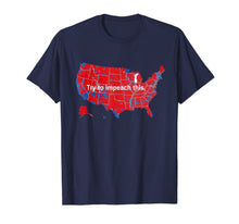 Load image into Gallery viewer, Support Trump Try to impeach this T-Shirt
