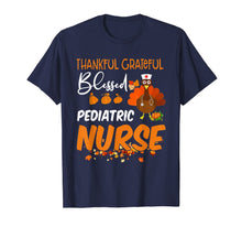 Load image into Gallery viewer, Thankful Grateful Blessed Pediatric Nurse Thanksgiving T-Shirt
