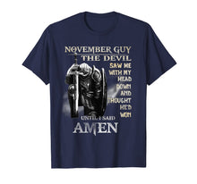 Load image into Gallery viewer, November Guy Shirt The Devil Saw Me With My Head Down Gift T-Shirt
