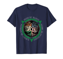 Load image into Gallery viewer, Irish By Blood American By Birth Patriot By Choice T-Shirt-153814
