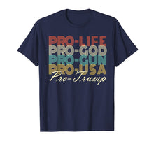 Load image into Gallery viewer, Trump 2020 Shirt Pro Life God USA MAGA Retro Trump Shirt 210956
