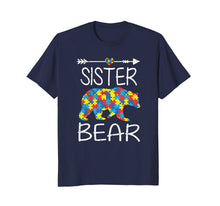 Load image into Gallery viewer, Sister Bear Autism Awareness Arrow Love Family Gifts Tshirt
