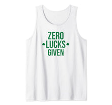 Load image into Gallery viewer, Zero Lucks Given St. Patricks Day Lucky Irish Tank Top-192695
