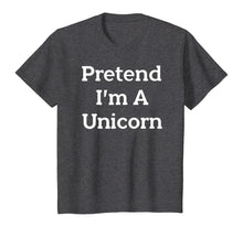 Load image into Gallery viewer, Pretend I&#39;m A Unicorn Costume Funny Halloween Party T-Shirt
