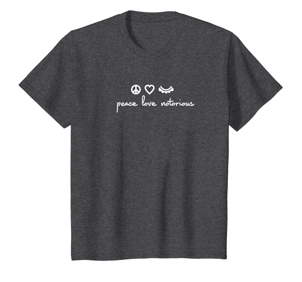 Peace Love Notorious RBG T-shirt