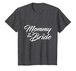 Mommy Of The Bride Wedding Party T-Shirt