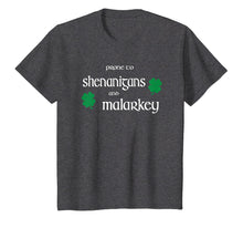Load image into Gallery viewer, Prone To Shenanigans And Malarkey Funny Irish Pride T-Shirt
