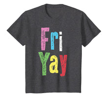 Load image into Gallery viewer, Friyay Teacher Weekend Back To School Funny Gift Friday  T-Shirt 1382252
