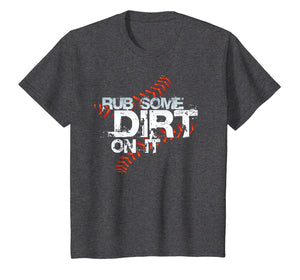 Quite Crying, Rub Dirt On It, Funny Girls Softball T Shirt