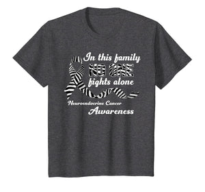 This Family No One Fights Alone Neuroendocrine Cancer Shirt