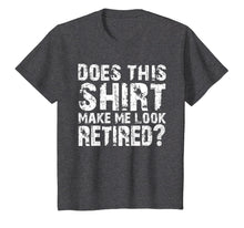 Load image into Gallery viewer, Retirement Gifts for Men Funny Retirement Shirt For Party
