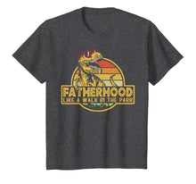 Load image into Gallery viewer, Fatherhood Like A Walk In The Park Father&#39;s Day Dad Gifts T-Shirt 38351
