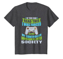 Load image into Gallery viewer, Put Controller Down Re-Enter Society Funny Gamer T-Shirt
