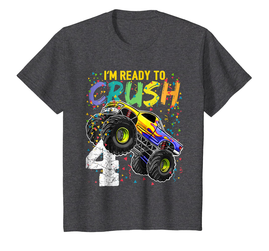 Funny shirts V-neck Tank top Hoodie sweatshirt usa uk au ca gifts for Kids Im Ready to Crush 4 Monster Truck 4th Birthday Shirt Boys 287649